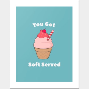 Soft Serve Ice Cream Pun T-Shirt Posters and Art